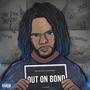 Out On Bond Pt2 (On Deck Freestyle) [Explicit]