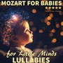 Mozart for Babies: Lullabies for Little Minds