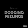 Dodging Feelings (Explicit)