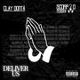 Deliver Us (Explicit)