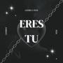 Eres Tu (feat. R!chi) [Explicit]