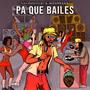 Pa Que Bailes (feat. M.GABBANA)