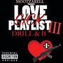 Love Sick Playlist 3 : Drill & B (Explicit)