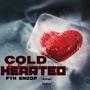 Cold Hearted (Explicit)