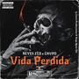 Vida Perdida (feat. Reyes Zco) [Explicit]