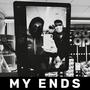 MY ENDS (Explicit)