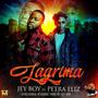 Lagrima (feat. Jey Boy)