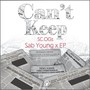 Can't Keep (feat. EP) [Explicit]