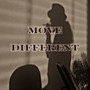 Move Different (Explicit)