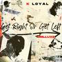 Get Right Or Get Left (DRILLUXE) [Explicit]