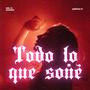 Todo lo que soñé (feat. Ang. El Acusado) [Explicit]