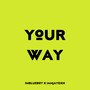 Your Way (Explicit)