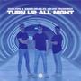 Turn Up All Night (Explicit)