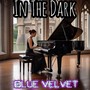 In The Dark (Acoustic)