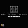 First Day Out The Hole (Explicit)