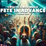 Fete in Advance (feat. MSK MuSiK)