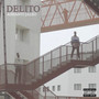 Delito (Explicit)