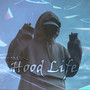 Hood Life (Explicit)