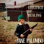 The Violence Of Healing (Explicit)