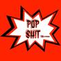 Pop SH!T (Explicit)