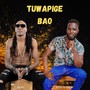 TUWAPIGE BAO