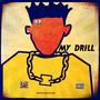 My Drill (Explicit)