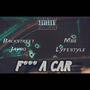 **** A Car (feat. Mbe Lyfestyle) [Explicit]