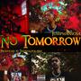 No Tomorrow (Explicit)