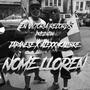 Nome Lloren (feat. Japanese) [Explicit]