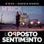 L'opposto sentimento (feat. Daniele Bianco)