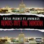 HANDS OUT THE WINDOW (feat. ANIMAUL) [Explicit]