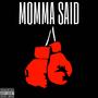 Momma Said (Explicit)