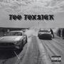 Too Toxsick (Explicit)