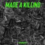 made a killing (Explicit)