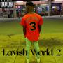 Lavish World 2 (Explicit)