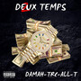 Deux Temps (Explicit)