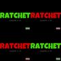 Ratchet (feat. 23) [Explicit]