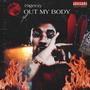 OUT MY BODY (Explicit)