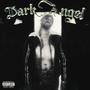 Dark Angel (Explicit)