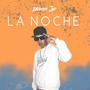 La Noche (Explicit)