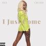 I Just Come (Explicit)