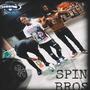 Spin Bros (feat. Quise 4EP & DB Mj) [Explicit]