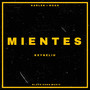 Mientes (Explicit)