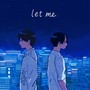 Let me (feat. Chazzy)