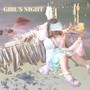 Girl's Night (Explicit)