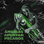 Ángeles Apuntan Pecados (Explicit)