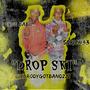 Drop Skii (feat. Ssrich33 & Verde Babii) [Explicit]