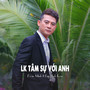 LK Tâm Sự Với Anh (Ytmix)