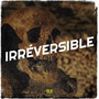 Irréversible (Explicit)