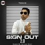 Sign Out 2.0 (Explicit)